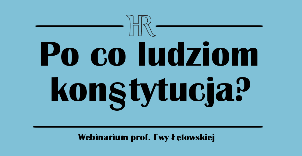 Webinarium prof. Ewy Łętowskiej 